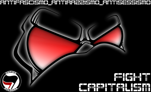 antifascismo antirazzismo antisessismo: fight capitalism!